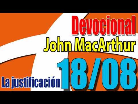 Devocional John MacArthur 18/08 - La justificación