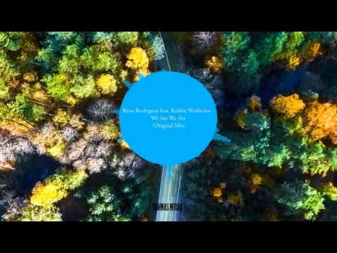 Rene Rodrigezz feat. Robbie Wulfsohn - We Are We Are (Original Mix)