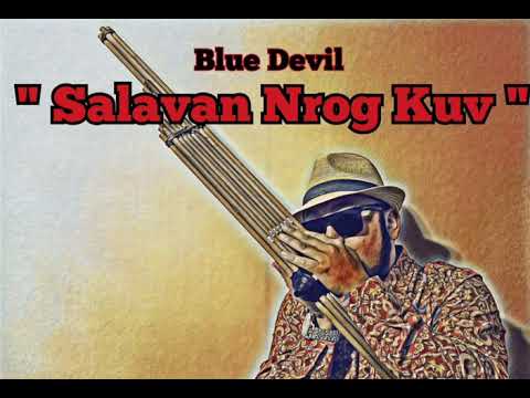 Salavan Nrog Kuv - Blue Devil #hmongrap