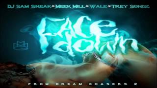 Meek Mill - Face Down ft. Wale, Trey Songz & DJ Sam Sneak [No Tags]