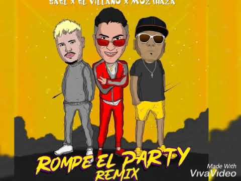 Sael x El Villano x Mozthaza - Rompe El Party - Letra en la descripción 👇