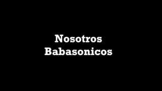 Nosotros - Babasonicos