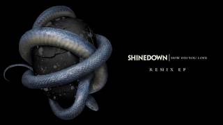 Shinedown - How Did You Love (Rob &amp; Jack Remix) [Official Audio]