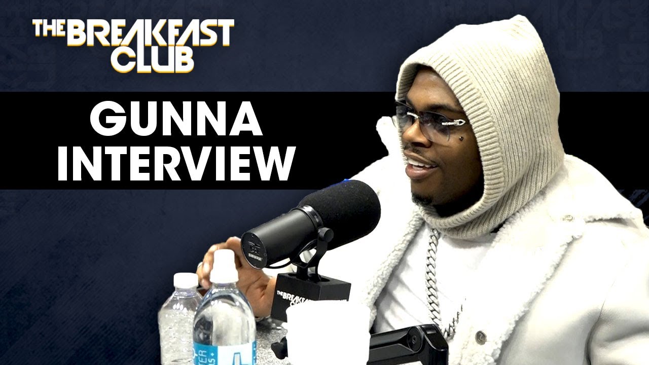 Gunna Speaks On Purpose, Private Jet Incident, Atlanta's Impact On Culture, Chloe Bailey + More