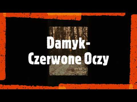 Damyk - Czerwone Oczy