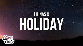 Download lagu Lil Nas X - HOLIDAY (Lyrics) mp3 Download lagu Lil Nas X - HOLIDAY (Lyrics) mp3