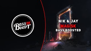 Nik &amp; Jay - Magisk [Bass Boosted]