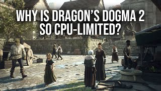 Dragon's Dogma 2: Why Exactly Is It So CPU Intensive?