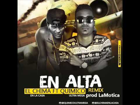 El Chima Ft Quimico UltraMega - En Alta Remix ( Prod LaMotica )