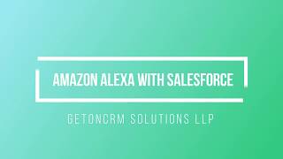 Creating leads using Amazon Alexa with salesforce.