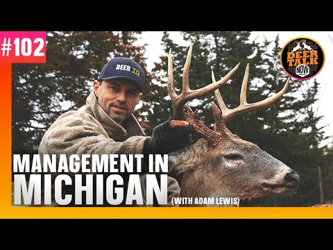 #102: MICHIGAN MISMANAGEMENT with Adam Lewis | Deer Talk Now Podcast