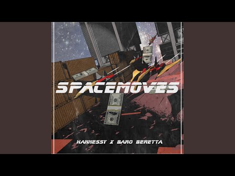 Spacemoves (feat. Hannessy)