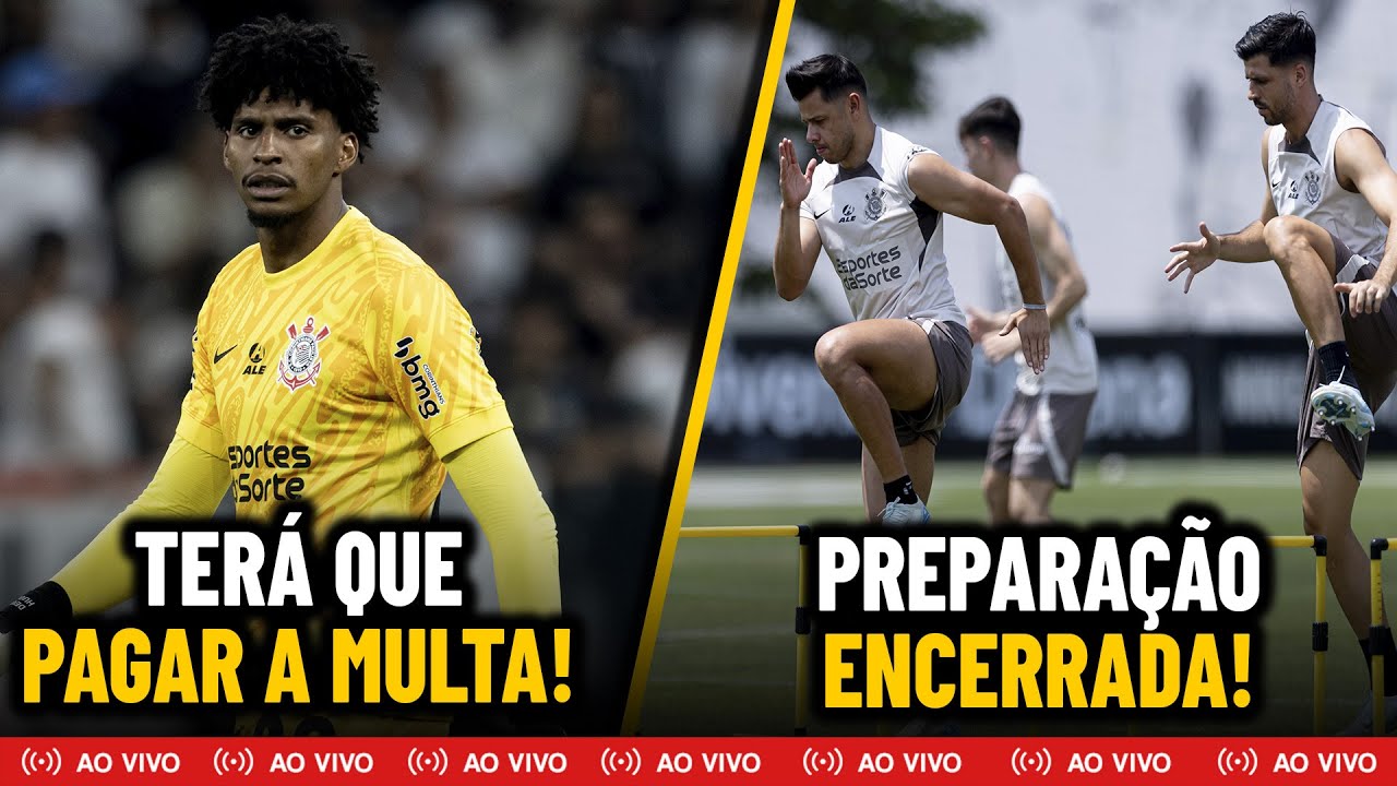 CORINTHIANS TERÁ DE PAGAR MULTA DE HUGO SOUZA + PREPARAÇÃO ENCERRADA PARA O DUELO CONTRA O FLAMENGO