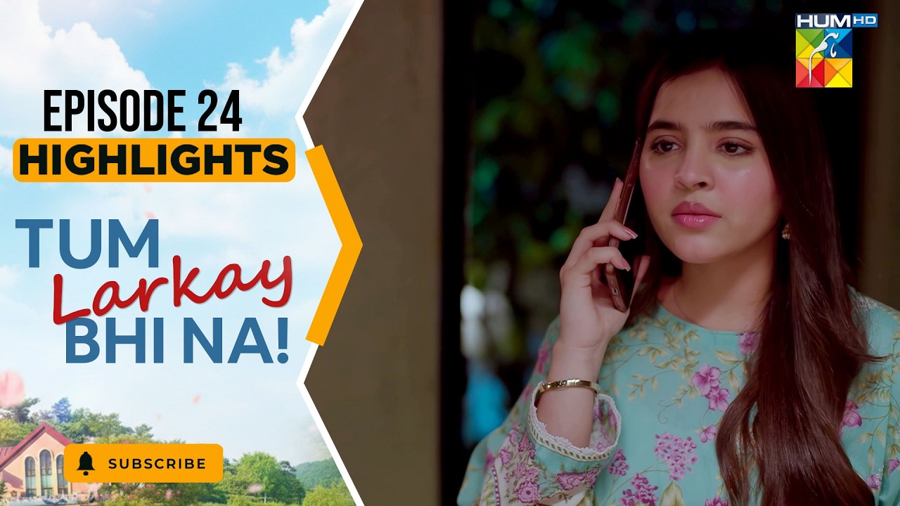 Tum Larkay Bhi Na - Episode 24 - Highlights - [ Aina Asif & Ali Dayyan ] - HUM TV