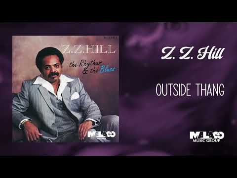 Z.Z. Hill - Outside Thang