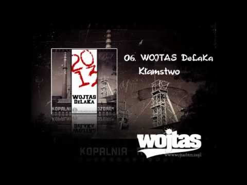 06. Wojtas DeLaKa - Kłamstwo
