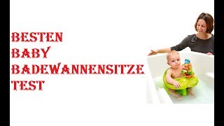 Die 5 Besten Baby Badewannensitze Test 2021