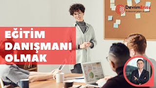 Eğitim danışmanı olmak