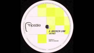 Skynet - Broken Law (Hostile Recordings 007a)