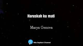 Download lagu Lirik haruskah ku mati,  covered byk Marya Genova mp3