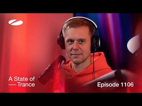 A State of Trance Episode 1106 [@astateoftrance]
