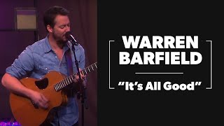 Warren Barfield singing 'It's All Good' on  TCT's Sessions