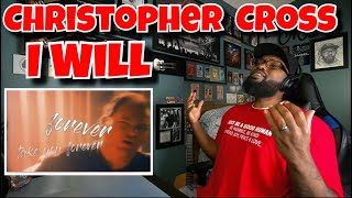 Christopher Cross - I Will (Take You Forever) | REACTION