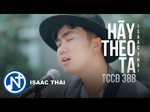 TC 388: HÃY THEO TA - [MV Official] | ISAAC THÁI - Thánh Ca Kêu Gọi, Thánh Ca Chủ Đề Mời Gọi
