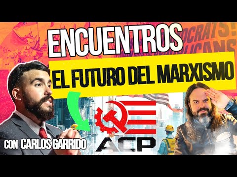 El Futuro del MARXISMO - Carlos GARRIDO (ACP) y Santiago ARMESILLA (Vanguardia Española)