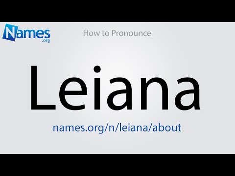 How to Pronounce Leiana