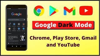 Enable Google Dark Mode on Android - Use Dark Mode Settings in All Google Apps