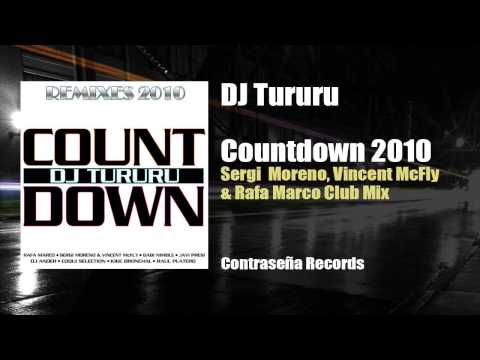 DJ Tururu   Countdown 2010 Sergi Moreno, Vincent McFly & Rafa Marco Club Remix) [Contraseña Records]