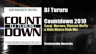 DJ Tururu   Countdown 2010 Sergi Moreno, Vincent McFly & Rafa Marco Club Remix) [Contraseña Records]