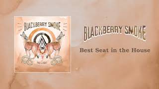 Blackberry Smoke - Best Seat in the House (Official Audio)