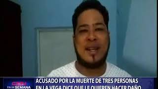 Acusado por la muerte de tres personas en La Vega dice que le quieren hacer daño con la vinculación