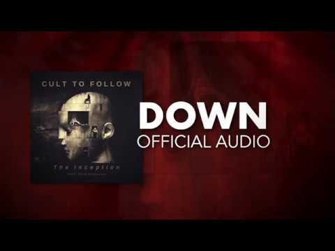 Cult To Follow - Down (Official Audio)