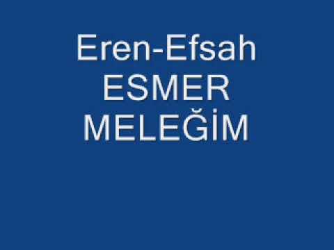 eren-efsah esmer meleğim