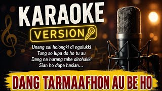 Download lagu Dang Tarmaafhon Be Ho (KARAOKE) | Lagu Batak Cinta yang Selalu Direndahkan (Nada Wanita Standart) mp3 Download lagu Dang Tarmaafhon Be Ho (KARAOKE) | Lagu Batak Cinta yang Selalu Direndahkan (Nada Wanita Standart) mp3