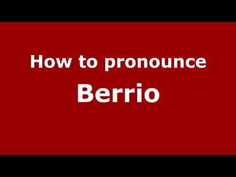 How to pronounce Berrio