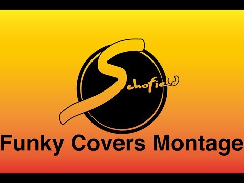 Schofield The Band - Montage of Funky Covers