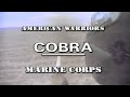 AMERICAN WARRIORS MARINE COBRA 1993   Military Films Inc VHS Rip Digitization Army 90s Tape