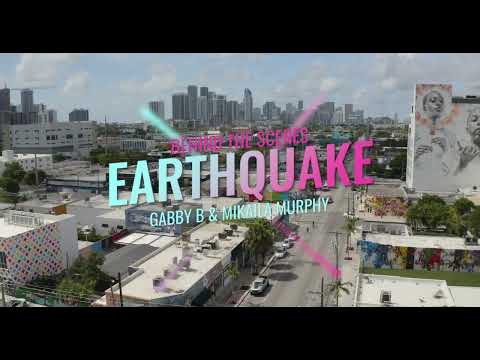 Gabby B, Mikaila Murphy - Earthquake (Behind The Scenes) Part 2