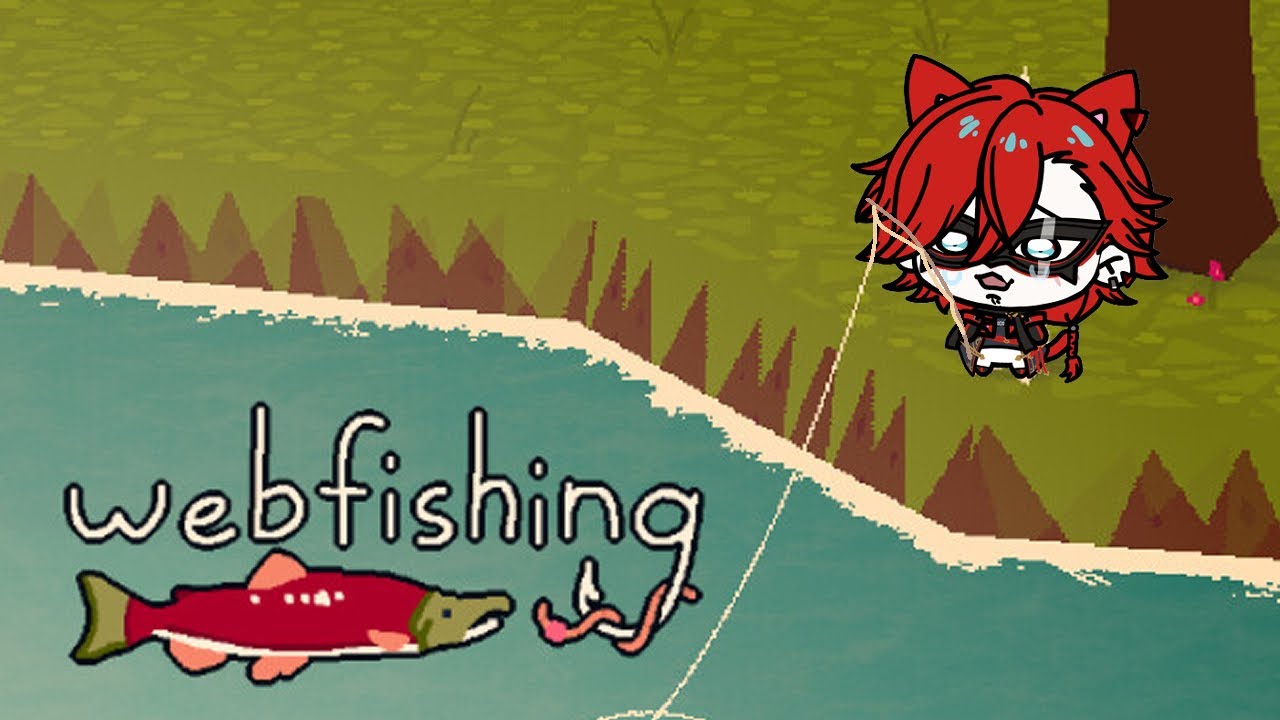 【WEBFISHING】🎣 The deadliest catch (its me)