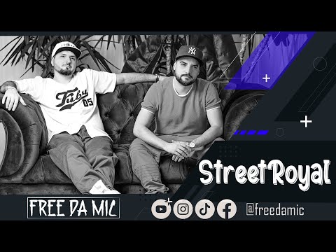 Free Da Mic® - StreetROYAL Interjú Vol 1. - Múlt, jelen, jövő és Kalandok Európában