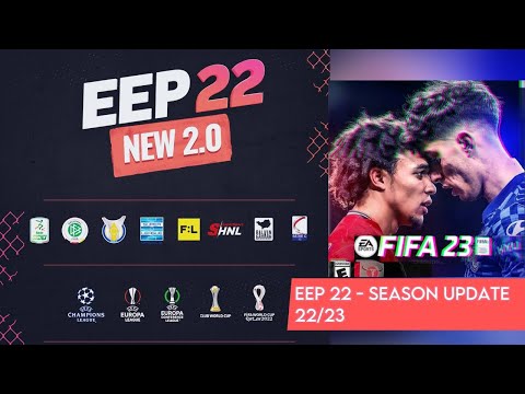 How To Install FIFA 23 Mods: EEP v2.0 Mod For FIFA 22 (AIO 22/23 Updates, Kits, Transfer,etc) - TU17