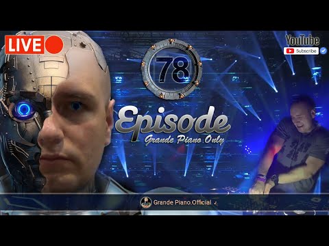 🔴Grande Piano Only - #78 Episode 30.10.2022