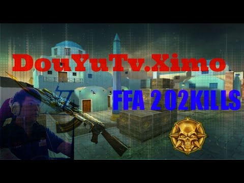 DouYuTV.Ximo Greece FFA 202kills [AK47-Fury][Crossfire]!!!