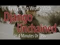 Everything Wrong With Django Unchained In 4.