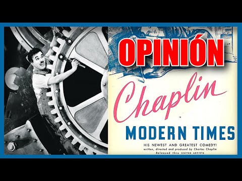 Modern Times: "Tiempos Modernos"  (1936) ANÁLISIS Y OPINIÓN