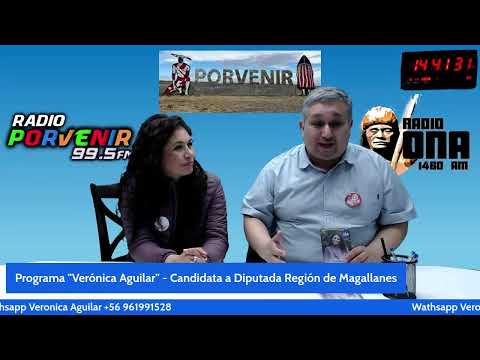 Programa de Verónica Aguilar - Candidata a Diputada Región de Magallanes -09 noviembre 2025